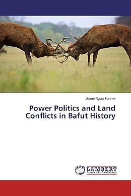 Couverture cartonnée Power Politics and Land Conflicts in Bafut History de Divine Ngwa Fuhnwi