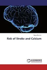 Kartonierter Einband (Kt) Risk of Stroke and Calcium von Nazia Sharmin