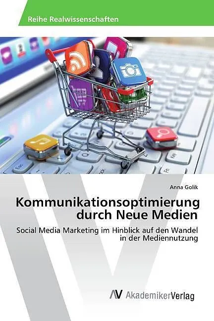Kommunikationsoptimierung durch Neue Medien