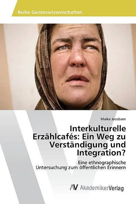 Interkulturelle Erzählcafés: Ein Weg zu Verständigung und Integration?