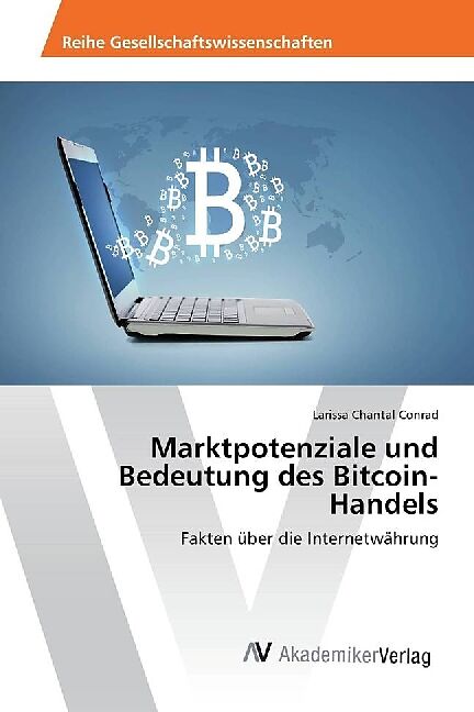 Marktpotenziale und Bedeutung des Bitcoin-Handels