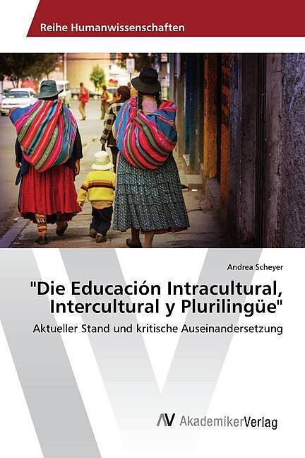 Die Educación Intracultural, Intercultural y Plurilingüe