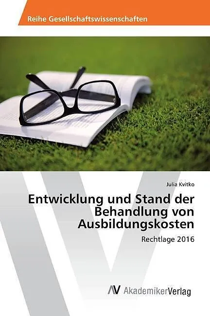 Entwicklung und Stand der Behandlung von Ausbildungskosten