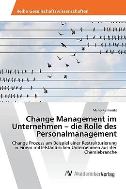 Kartonierter Einband Change Management im Unternehmen   die Rolle des Personalmanagement von Mario Kermautz