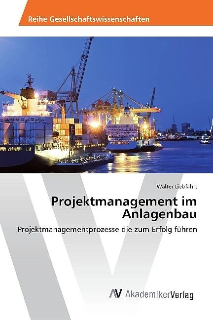 Projektmanagement im Anlagenbau
