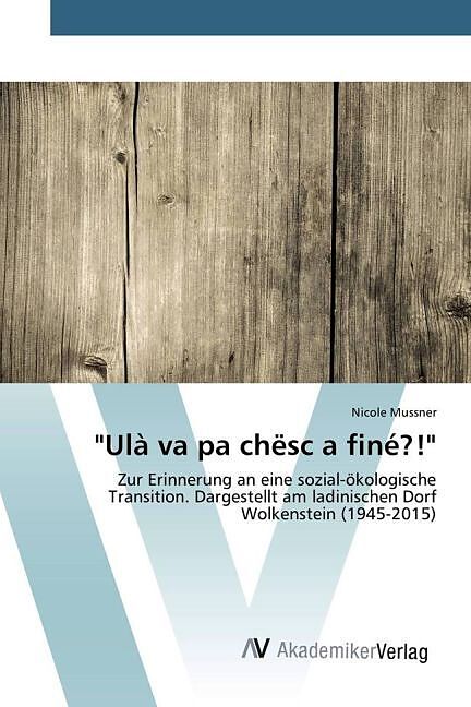Ulà va pa chësc a finé?!