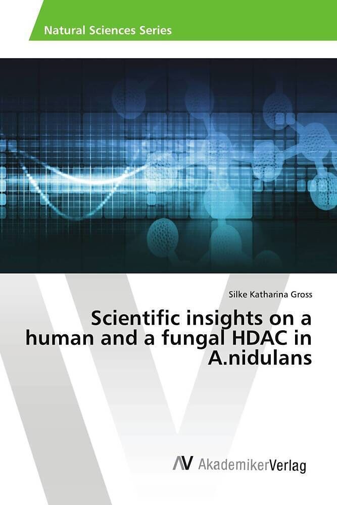 Scientific insights on a human and a fungal HDAC in A.nidulans
