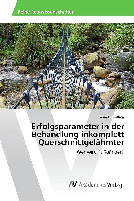 Erfolgsparameter in der Behandlung inkomplett Querschnittgelähmter