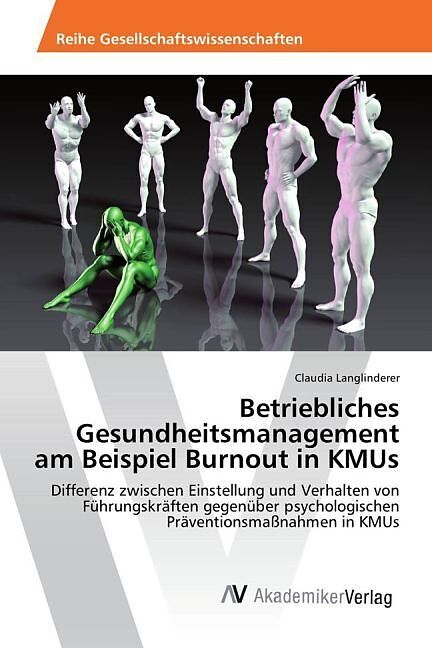 Betriebliches Gesundheitsmanagement am Beispiel Burnout in KMUs