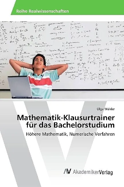 Mathematik-Klausurtrainer für das Bachelorstudium