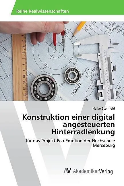 Konstruktion einer digital angesteuerten Hinterradlenkung