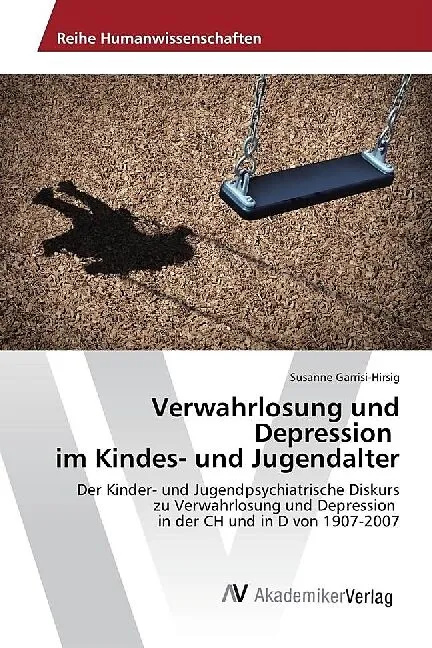 Verwahrlosung und Depression im Kindes- und Jugendalter