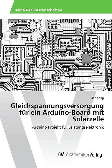 Gleichspannungsversorgung für ein Arduino-Board mit Solarzelle