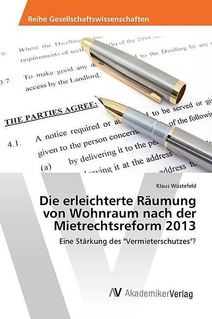 Die erleichterte Räumung von Wohnraum nach der Mietrechtsreform 2013