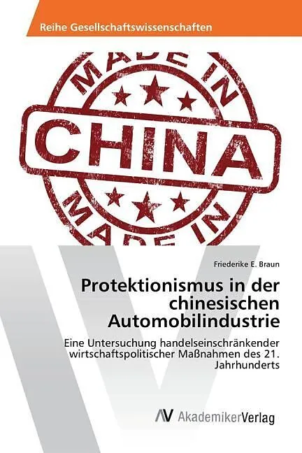 Protektionismus in der chinesischen Automobilindustrie