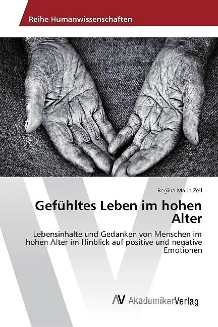 Gefühltes Leben im hohen Alter