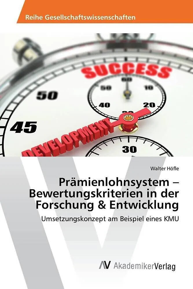 Prämienlohnsystem - Bewertungskriterien in der Forschung & Entwicklung