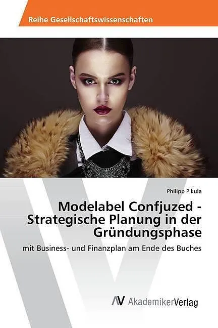 Modelabel Confjuzed - Strategische Planung in der Gründungsphase