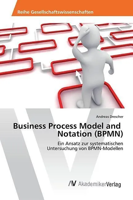 Business Process Model and Notation (BPMN)