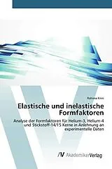 Kartonierter Einband Elastische und inelastische Formfaktoren von Rahima Krini