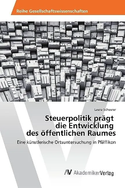Steuerpolitik prägt die Entwicklung des öffentlichen Raumes