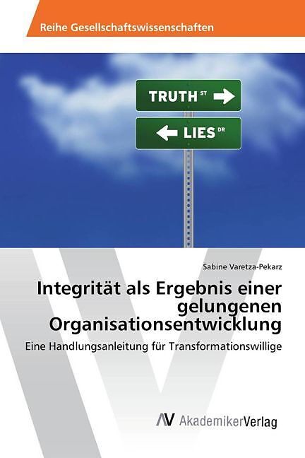 Integrität als Ergebnis einer gelungenen Organisationsentwicklung