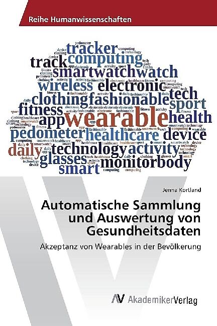 Automatische Sammlung und Auswertung von Gesundheitsdaten