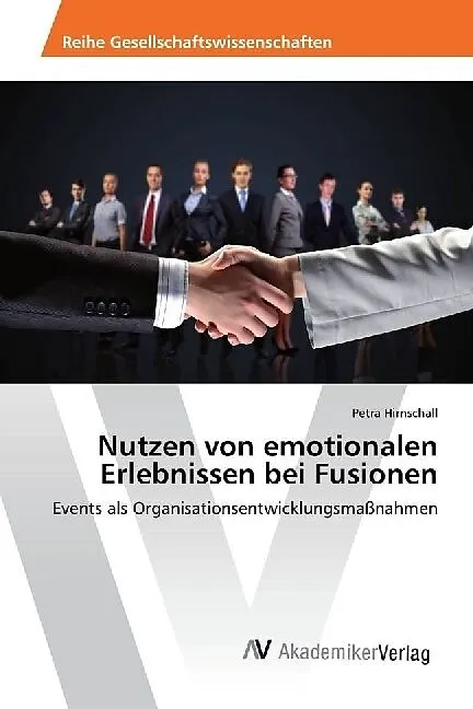 Nutzen von emotionalen Erlebnissen bei Fusionen