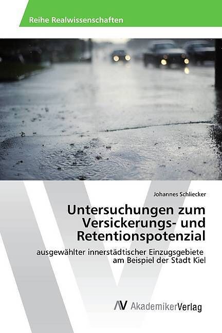 Untersuchungen zum Versickerungs- und Retentionspotenzial