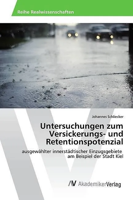 Untersuchungen zum Versickerungs- und Retentionspotenzial