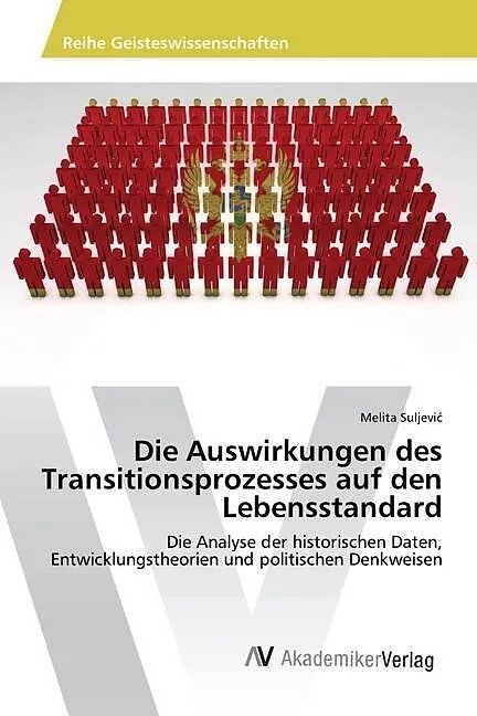 Die Auswirkungen des Transitionsprozesses auf den Lebensstandard