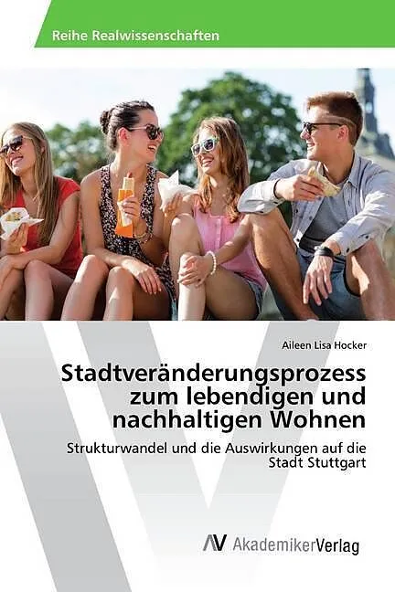 Stadtveränderungsprozess zum lebendigen und nachhaltigen Wohnen