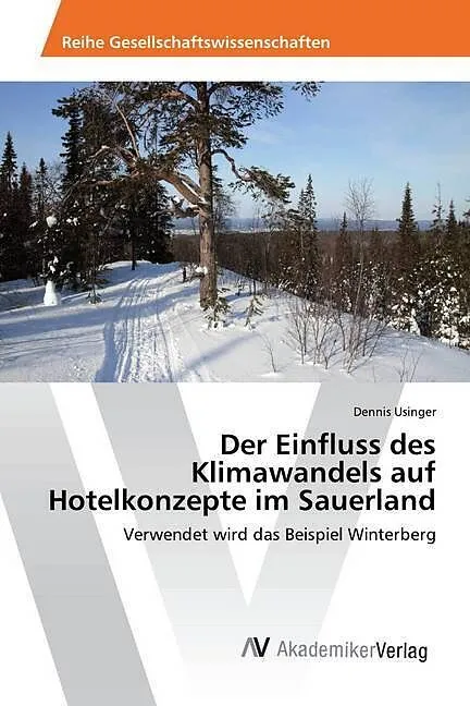 Der Einfluss des Klimawandels auf Hotelkonzepte im Sauerland