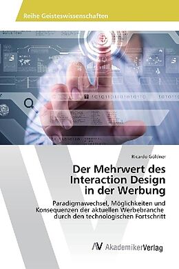 Kartonierter Einband Der Mehrwert des Interaction Design in der Werbung von Ricardo Göldner