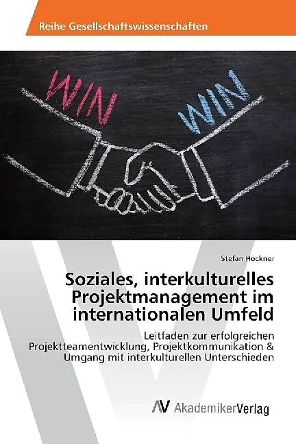 Soziales, interkulturelles Projektmanagement im internationalen Umfeld