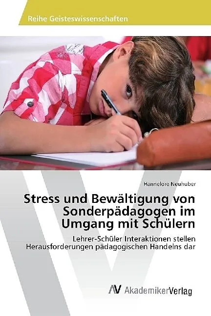 Stress und Bewältigung von Sonderpädagogen im Umgang mit Schülern