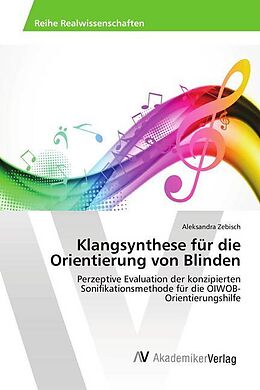 Kartonierter Einband Klangsynthese für die Orientierung von Blinden von Aleksandra Zebisch