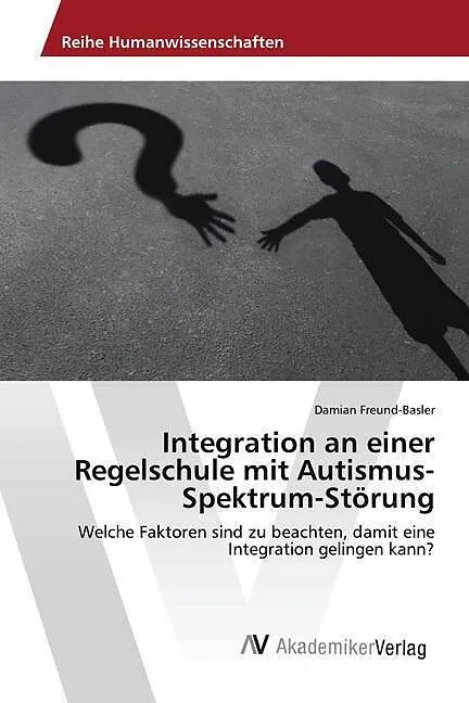 Integration an einer Regelschule mit Autismus-Spektrum-Störung