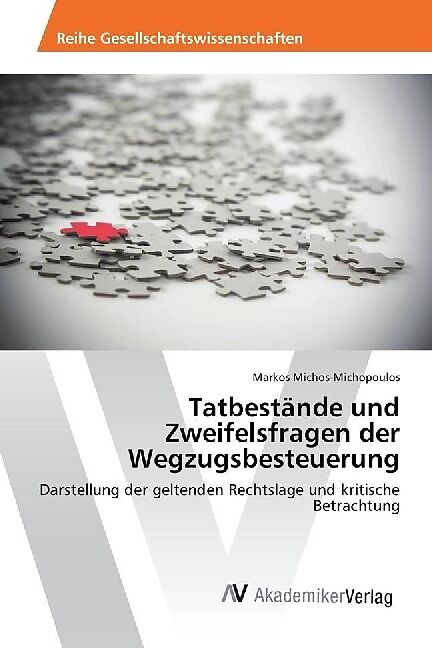 Tatbestände und Zweifelsfragen der Wegzugsbesteuerung