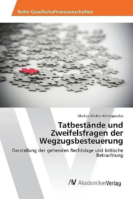 Tatbestände und Zweifelsfragen der Wegzugsbesteuerung