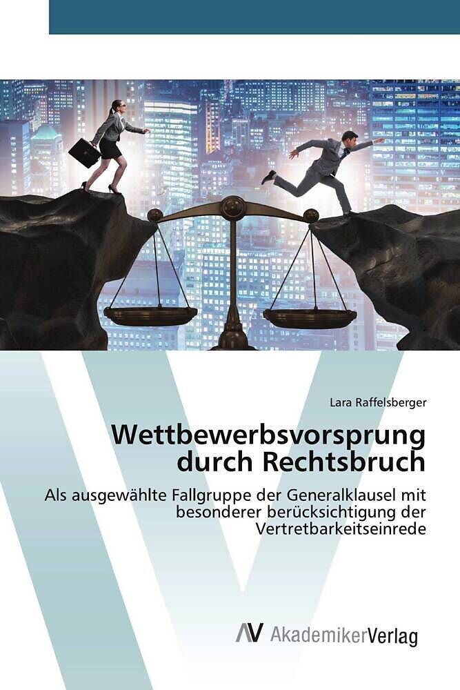Wettbewerbsvorsprung durch Rechtsbruch