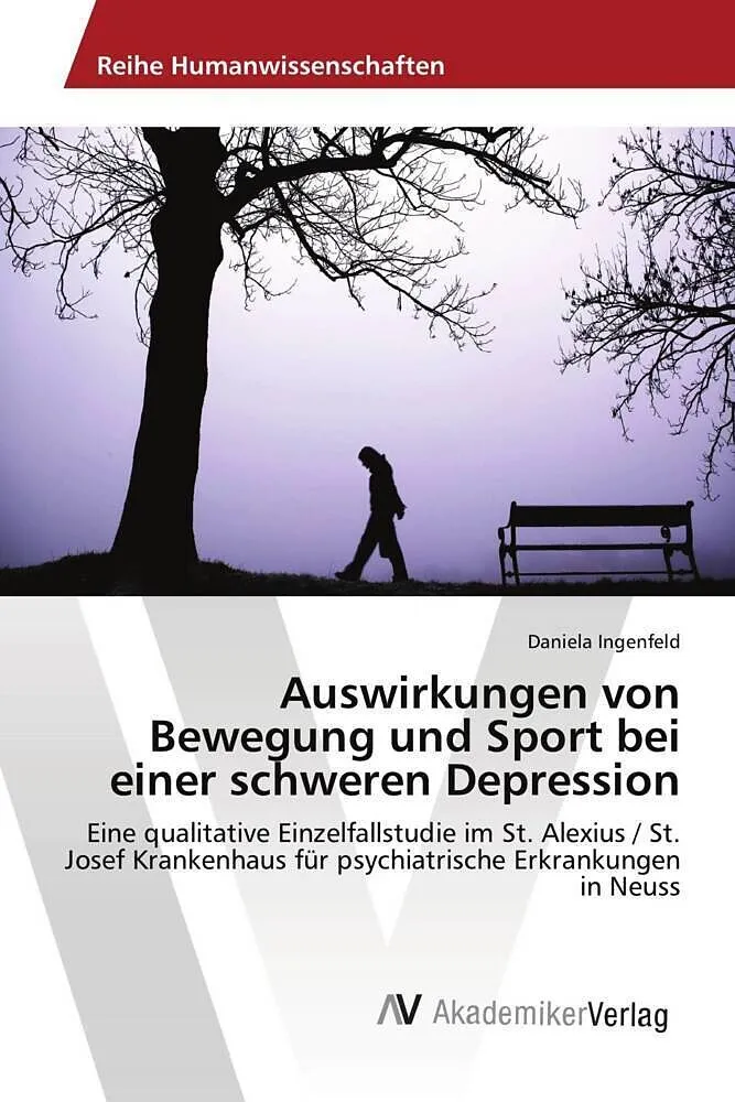 Auswirkungen von Bewegung und Sport bei einer schweren Depression