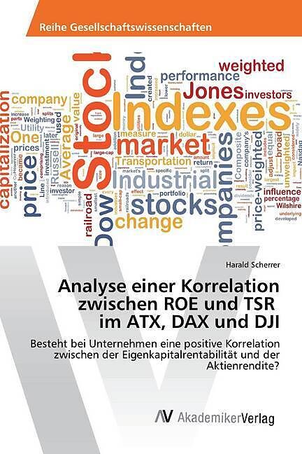 Analyse einer Korrelation zwischen ROE und TSR im ATX, DAX und DJI