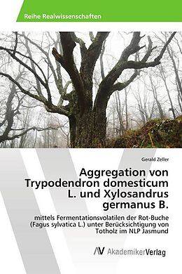 Kartonierter Einband Aggregation von Trypodendron domesticum L. und Xylosandrus germanus B von Gerald Zeller