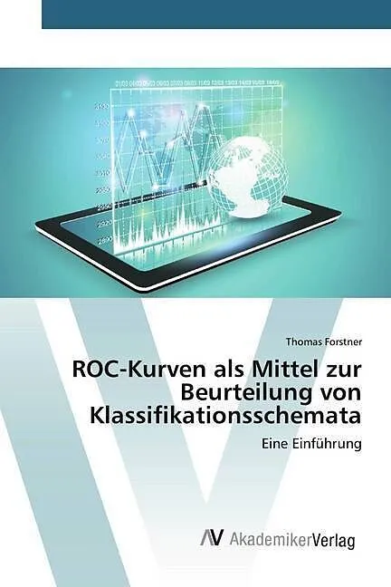 ROC-Kurven als Mittel zur Beurteilung von Klassifikationsschemata