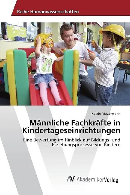 Männliche Fachkräfte in Kindertageseinrichtungen