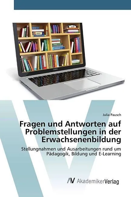Fragen und Antworten auf Problemstellungen in der Erwachsenenbildung
