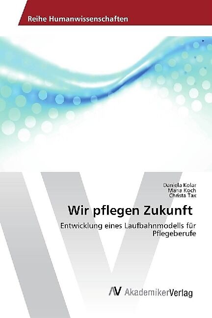 Wir pflegen Zukunft