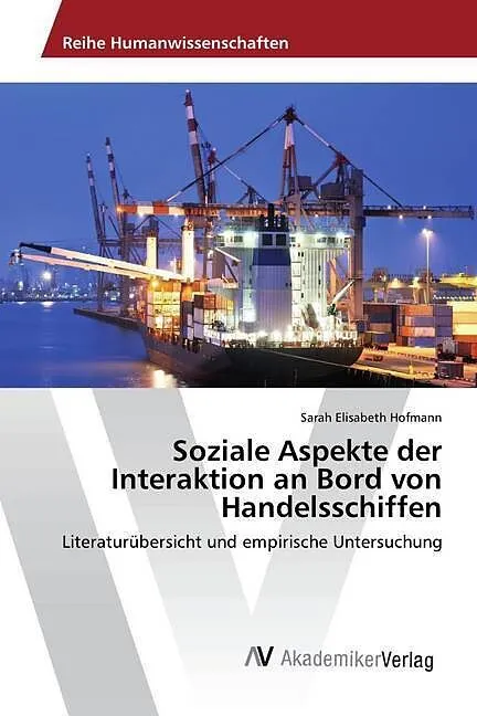 Soziale Aspekte der Interaktion an Bord von Handelsschiffen