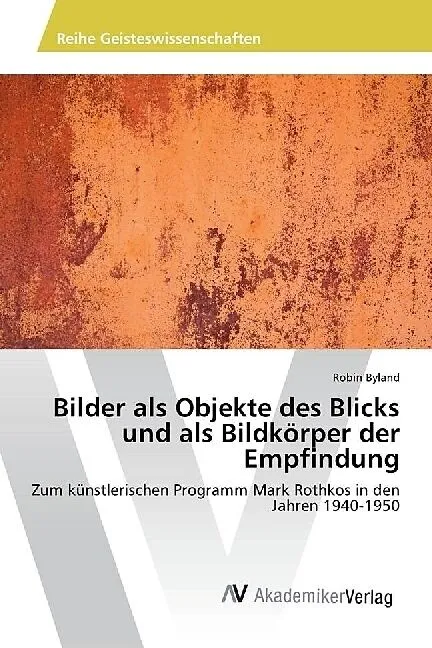 Bilder als Objekte des Blicks und als Bildkörper der Empfindung